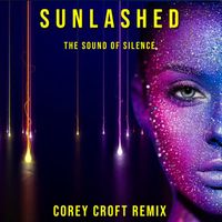 Sunlashed - The Sound of Silence (Corey Croft Remix)