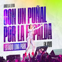 Angela Leiva - Con Un Puñal Por La Espalda (En Vivo Estadio Luna Park)