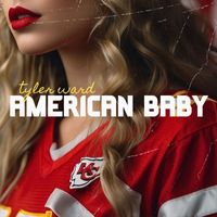 Tyler Ward - American Baby