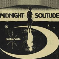 Pueblo Vista - Midnight Solitude