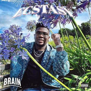 Brain - Ecstasy (Explicit)