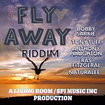 Various Artists - Fly Away Riddim (Explicit)