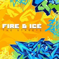 Fire & Ice - The Streets