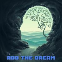 Ado The Dream - Brain