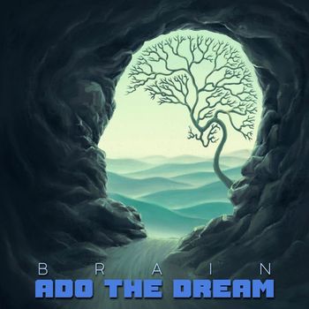 Ado The Dream - Brain
