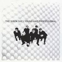 The Siren Six! - Young and Professional