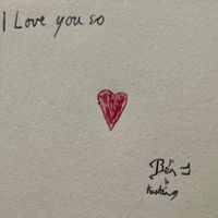 Ben Keating - I Love You So