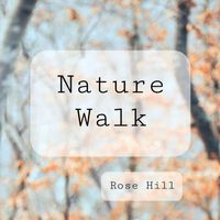 Rose Hill - Nature Walk