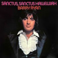 Barry Ryan - Sanctus, Sanctus Hallelujah (Expanded Edition)