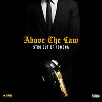 Above The Law - Str8 Out Of Pomona (feat, Cold 187UM) (Explicit)