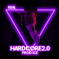 Real - Hardcore 2.0 (Explicit)