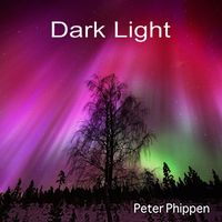 Peter Phippen - Dark Light