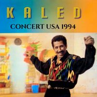 Cheb Khaled - CONCERT USA 1994 (Live)