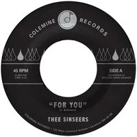 Thee Sinseers - For You / Si Llorarás