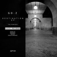 Go-z - Destination EP The Remixes