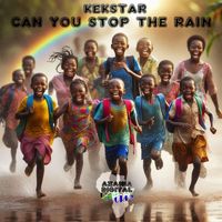 Kek'star - Can you stop the rain (Original Mix)