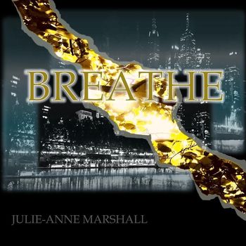 Julie-Anne Marshall - Breathe