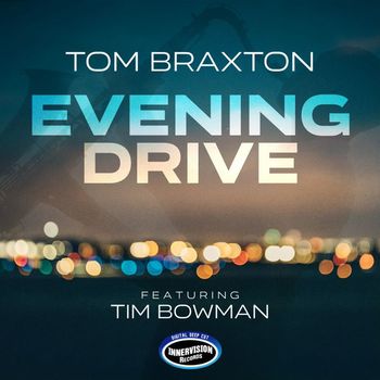 Tom Braxton - Evening Drive (Deep Cut Version)