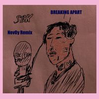 SBK - Breaking Apart (Nevoy Remix) (Explicit)