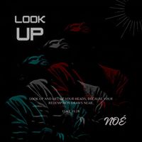 NOÉ - Look Up
