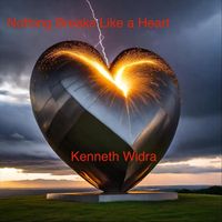 Kenneth Widra - Nothing Breaks Like a Heart