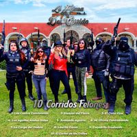 La Felona del Corrido - 10 Corridos Felones (Explicit)