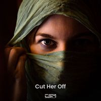 Chief Scrill - Cut Her Off (Explicit)