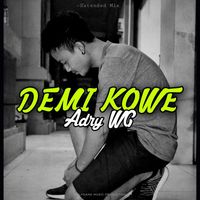 Adry WG - Demi Kowe
