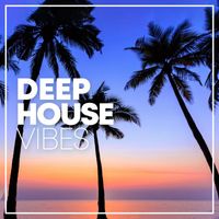 Deep House Lounge - Deep House Vibes
