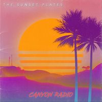 The Sunset Plates - Canyon Radio