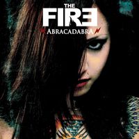 The Fire - Abracadabra (Explicit)