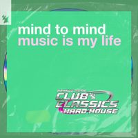 Mind To Mind - Music Is My Life