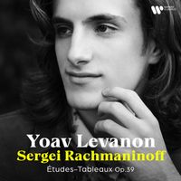 Yoav Levanon - Rachmaninov: Études-tableaux, Op. 39