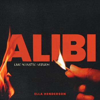 Ella Henderson - Alibi (Live Acoustic Version)