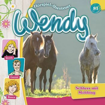 Wendy - Folge 81: Schluss mit Mobbing