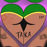 BLAYA - Taka (Explicit)