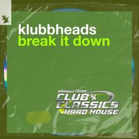 Klubbheads - Break It Down
