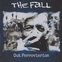The Fall - Out Ferroviarios ((Live, Out Fest, Barreiro, Portugal, 12 October 2013) [2024 Remaster])