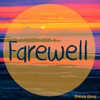Owen Grey - Farewell