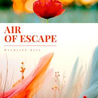 Wildlife Bill - Air of Escape