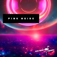 Pink Noise Therapy - Pink Noise