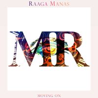 Raaga Manas - Moving On
