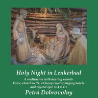 Petra Dobrovolny - Holy Night in Leukerbad
