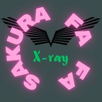 X-Ray - Sakura Fa Fa