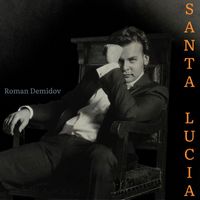 Roman Demidov - Santa Lucia