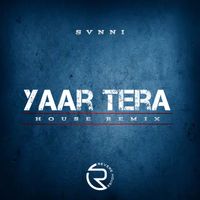 Benny Dhaliwal - Yaar Tera (House Remix)