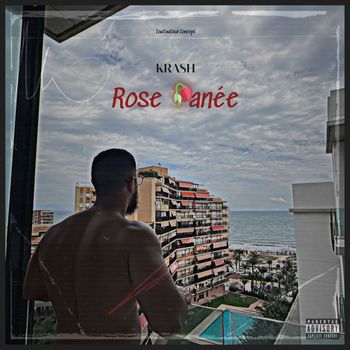 krash - Rose Fanée (Explicit)