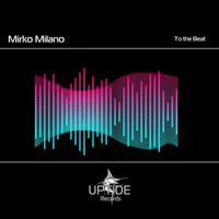 Mirko Milano - To the Beat