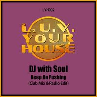 DJ With Soul - Keep on Pushing