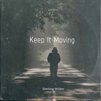 Sterling Wilder - Keep It Moving